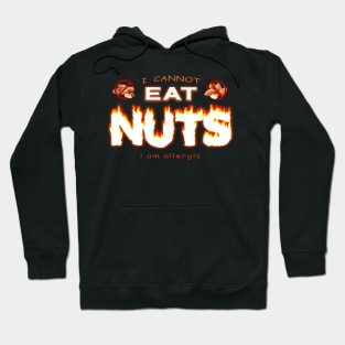 I can't eat nuts I'm allergic - nut allergy Hoodie